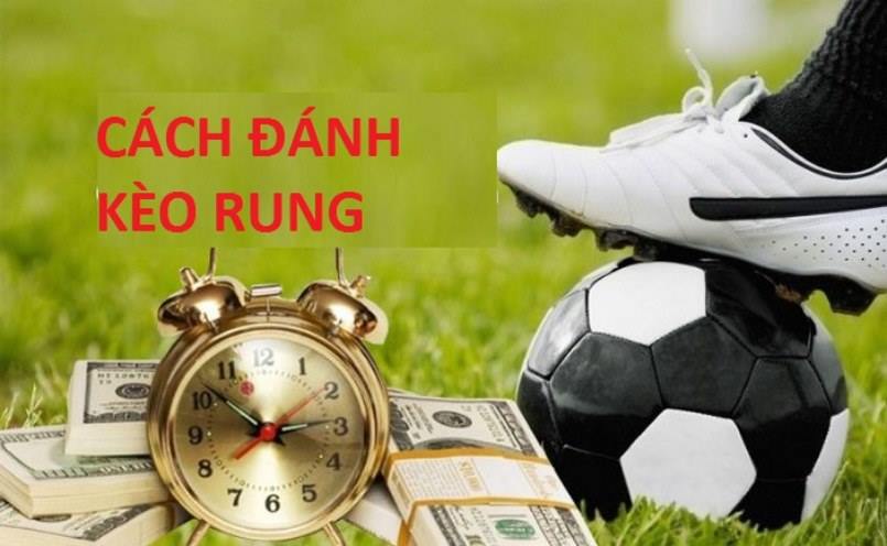 Lợi ích khi bạn chơi kèo rung là gì?